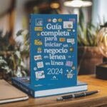 Guía Completa para Iniciar un Negocio en Línea en 2024